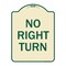 Signmission Designer Series Sign No Right Turn, Tan & Green Heavy-Gauge Aluminum Sign, 24" x 18", TG-1824-23591 A-DES-TG-1824-23591 - alternate 1